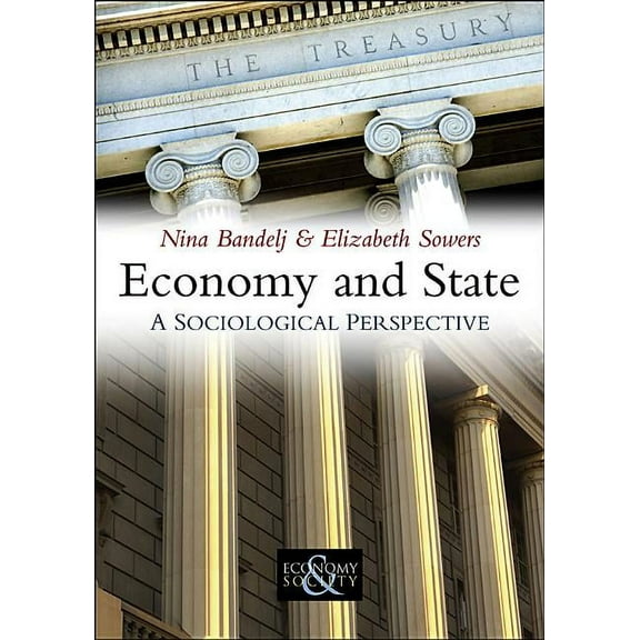 Economy and Society: Economy and State: A Sociological Perspective (Paperback)