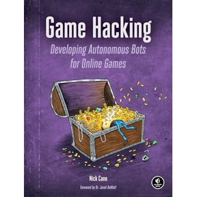 Pre-Owned Game Hacking: Developing Autonomous Bots for Online Games (Paperback) 1593276699 9781593276690