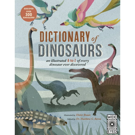 Pre-Owned Dictionary of Dinosaurs: An Illustrated A to Z of Every Dinosaur Ever Discovered - Discover Over 300 Dinosaurs! (Paperback) 0711290539 9780711290532