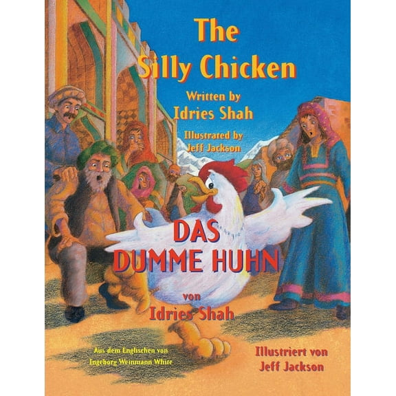 Teaching Stories The Silly Chicken -- Das dumme Huhn: Bilingual English-German Edition / Zweisprachige Ausgabe Englisch-Deutsch, (Paperback)