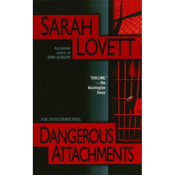 Dangerous Attachments : A Dr. Sylvia Strange Novel (Paperback)