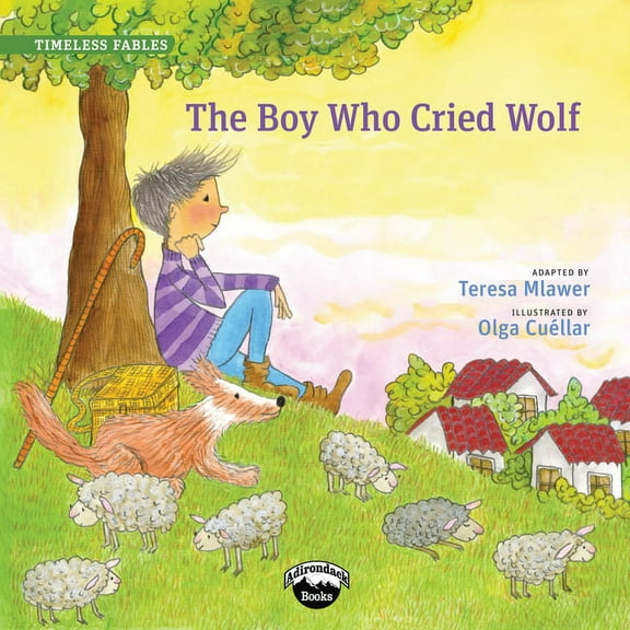 Timeless Fables: Boy Who Cried Wolf (Paperback)