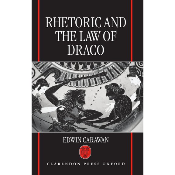 Rhetoric and the Law of Draco, (Hardcover)
