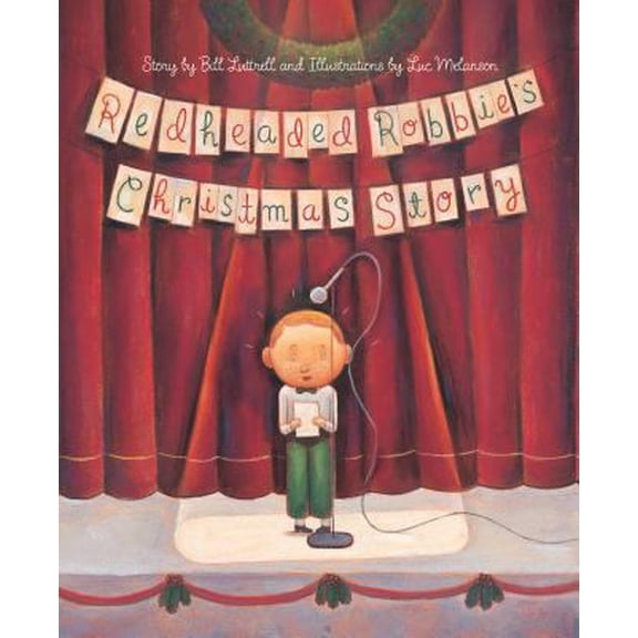 Pre-Owned Redheaded Robbie's Christmas Story (Hardcover) 1585361364 9781585361366
