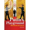 thumbnail image 2 of Russia: Putin's Playground: Empire, Revolution, & the New Tsar (Paperback), 2 of 2