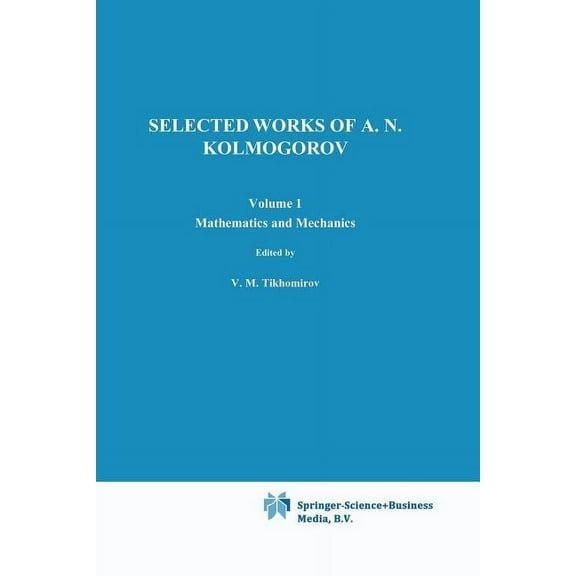 Mathematics and Its Applications Selected Works I: Mathematics and Mechanics, Book 25, (Paperback)