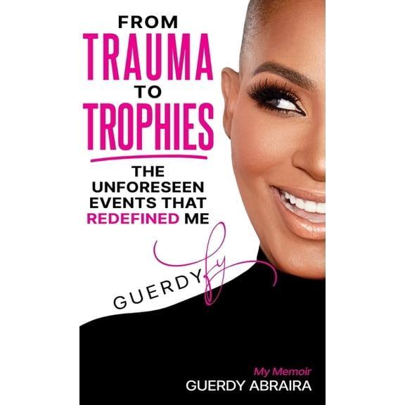 From Trauma To Trophies, (Hardcover)