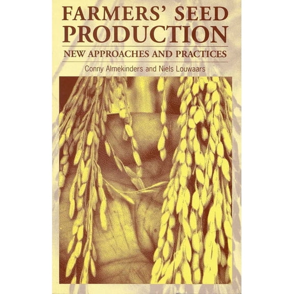 New Approaches and Practices: Farmers' Seed Production: New Approaches and Practices (Paperback)
