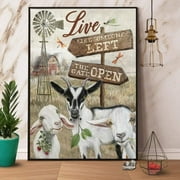 Goat Live Like Someone Left The Gate Open for Home Coffee Garden Wall Art Mothers Day Metal Signs Spring Wall Decor 8x6 in