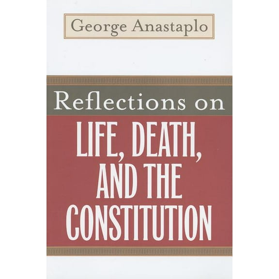 Reflections on Life, Death, and the Constitution (Paperback)