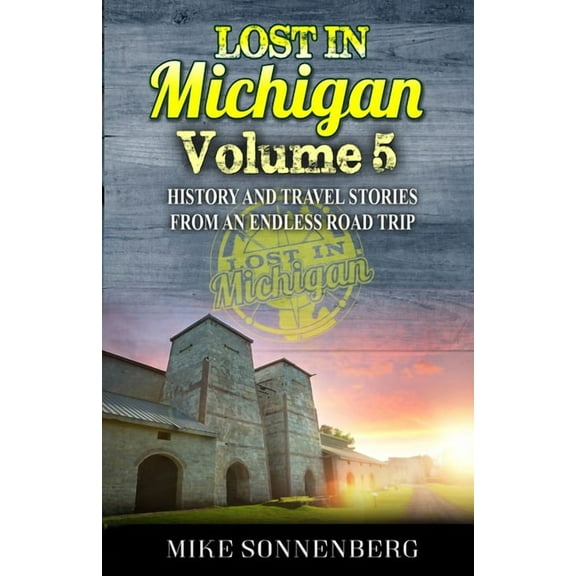 Lost In Michigan Volume 5 (Paperback)