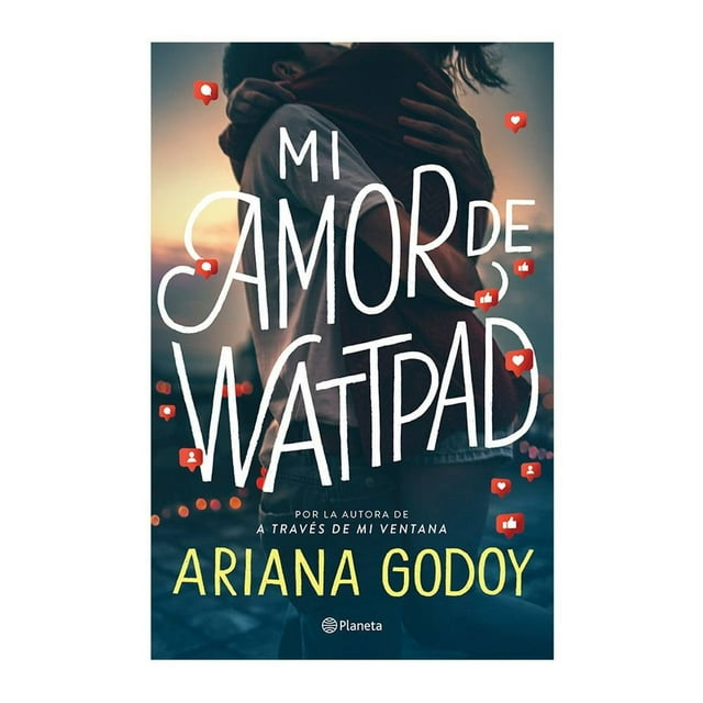 Mi Amor de Wattapad Planeta Ariana Godoy
