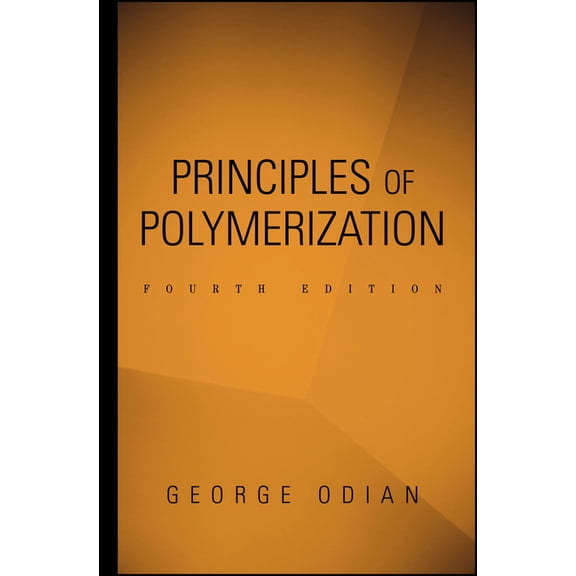 Principles of Polymerization, (Hardcover)