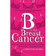 B Is for Breast Cancer