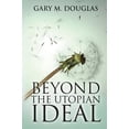 thumbnail image 1 of Beyond the Utopian Ideal, 1 of 3