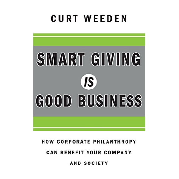 Pre-Owned Smart Giving Is Good Business (Hardcover) 0470873639 9780470873632