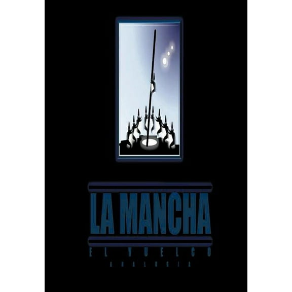 La Mancha : El Vuelco Analogia