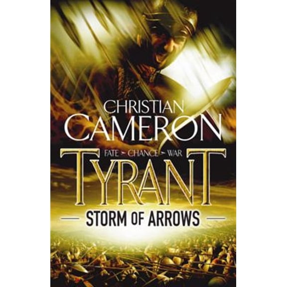 Pre-Owned Tyrant: Storm of Arrows (Paperback) 1409103668 9781409103660