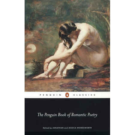 Penguin Classics: The Penguin Book of Romantic Poetry (Paperback)
