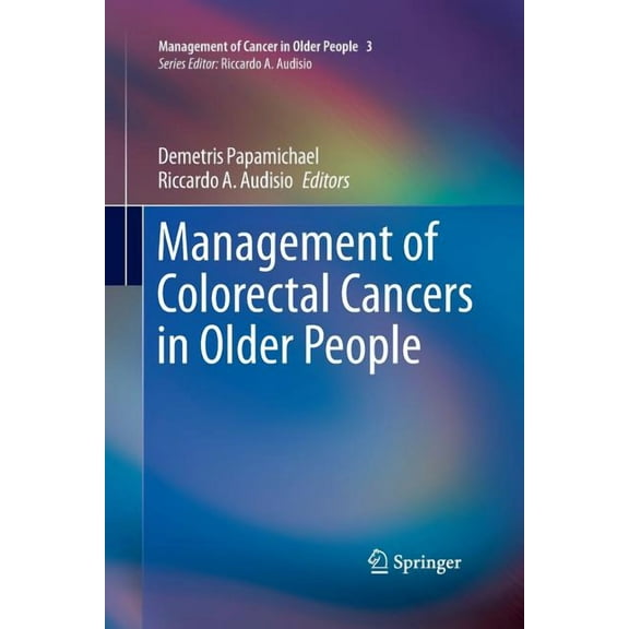 Management of Colorectal Cancers in Older People, (Paperback)