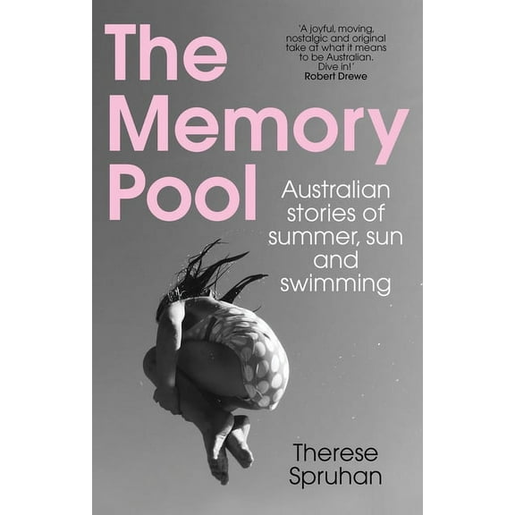 The Memory Pool : Australian stories of summer, sun and swimming (Paperback)