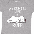 thumbnail image 4 of Inktastic Pyrenees Life is Ruff Great Pyrenees Boys or Girls Baby Bodysuit, 4 of 5