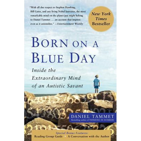 Pre-Owned Born on a Blue Day: Inside the Extraordinary Mind of an Autistic Savant (Paperback) 1416549013 9781416549017