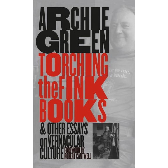 Torching the Fink Books and Other Essays on Vernacular Culture, (Paperback)