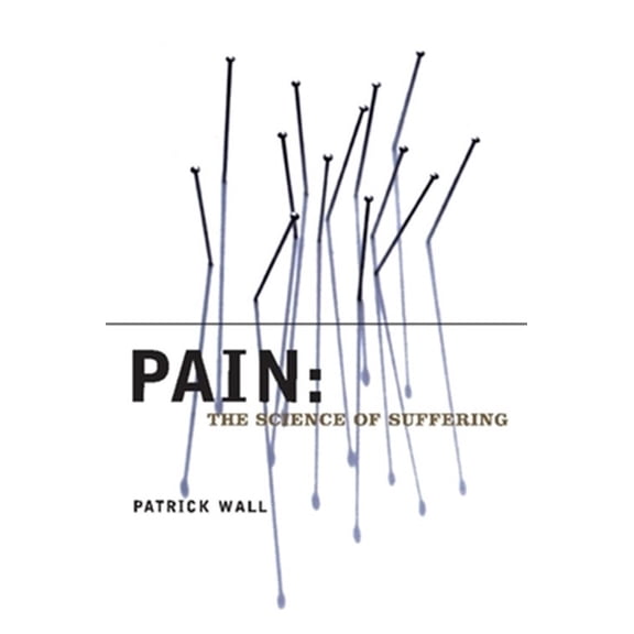 Pre-Owned Pain: The Science of Suffering (Paperback) 0231120079 9780231120074