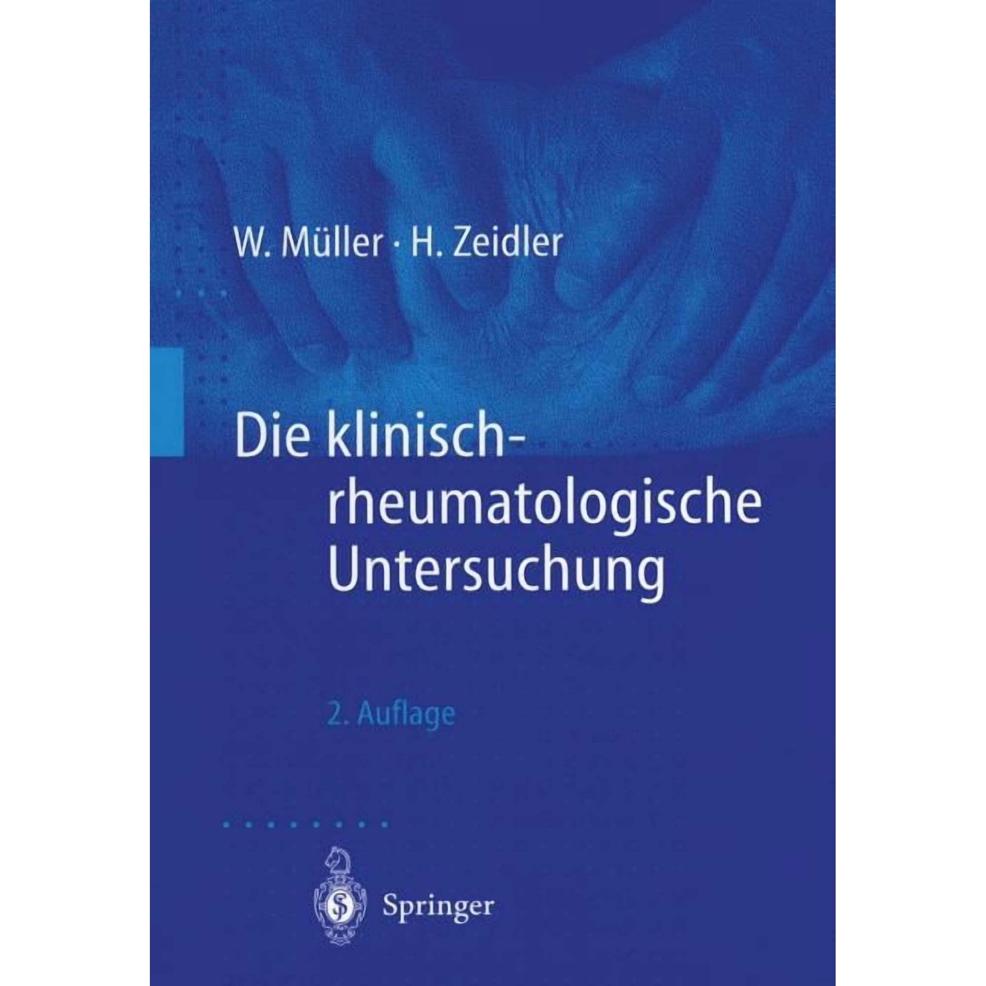 Die Klinisch-Rheumatologische Untersuchung, (Paperback)