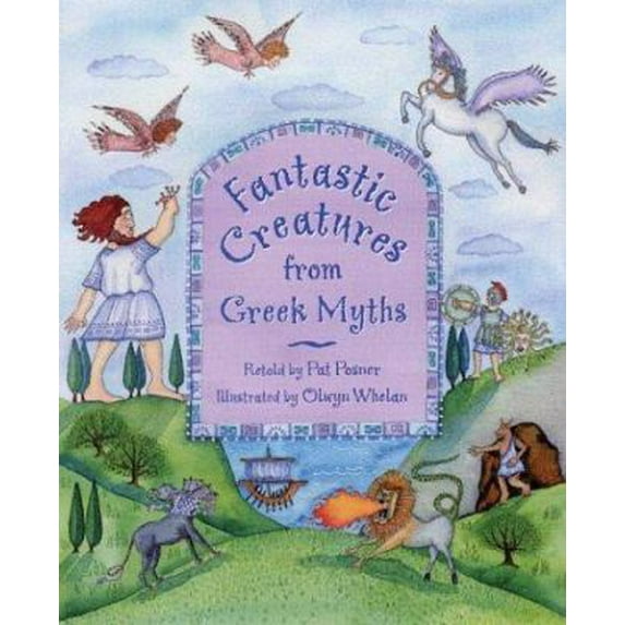 Pre-Owned Fantastic Creatures from Greek Myths (Hardcover) 1577685075 9781577685074