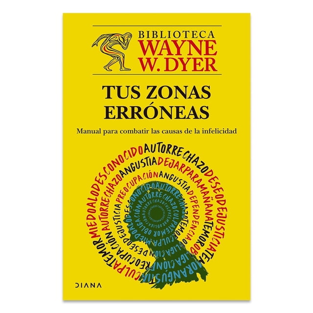 Tus zonas erróneas, de Dyer Wayne W., Diana, Pasta blanda