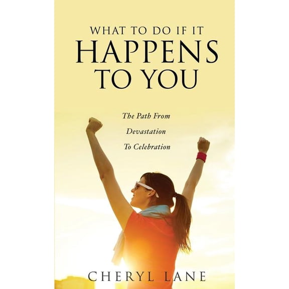 What To Do If It Happens To You, (Paperback)