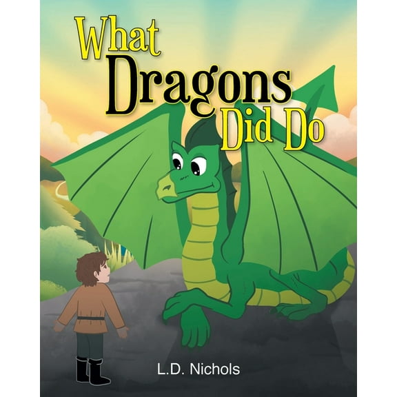 What Dragons Did Do, (Paperback)