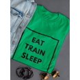thumbnail image 3 of "Eat, Train, Sleep" Medium Front Boxed Quote Women T-Shirt, Female Small, 3 of 4