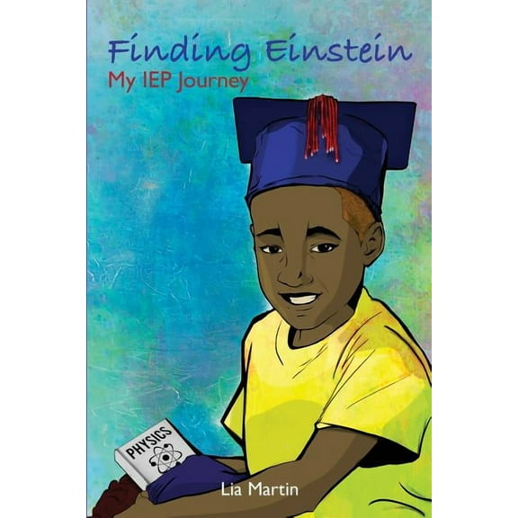 Finding Einstein: My IEP Journey, (Paperback)