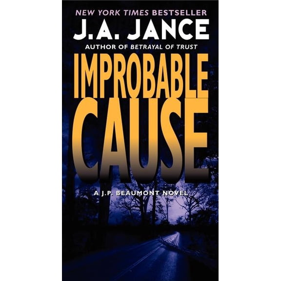 J. P. Beaumont Novel Improbable Cause, Book 5, (Paperback)