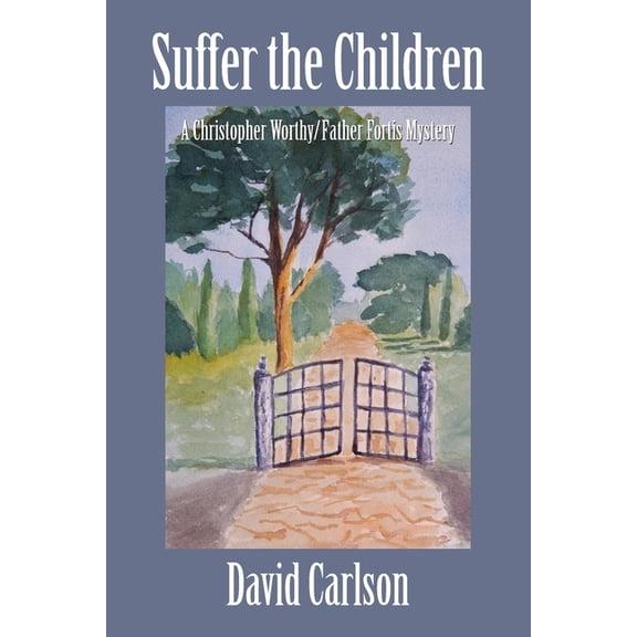 Achristopher Worthy and Father Fortis My Suffer the Children, Book 7, (Paperback)