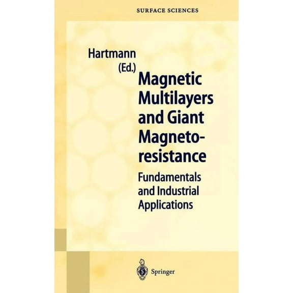 Springer Surface Sciences Magnetic Multilayers and Giant Magnetoresistance: Fundamentals and Industrial Applications, Book 37, (Hardcover)