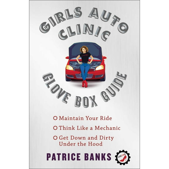 Girls Auto Clinic Glove Box Guide (Paperback)