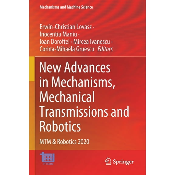 Mechanisms and Machine Science New Advances in Mechanisms, Mechanical Transmissions and Robotics: Mtm & Robotics 2020, Book 88, (Paperback)