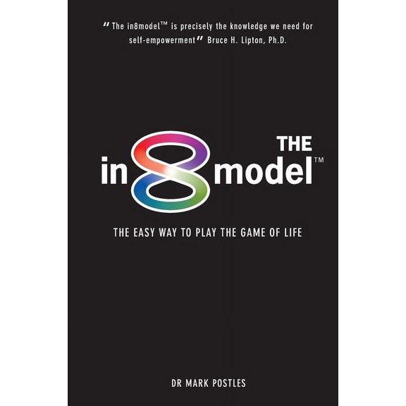 The in8model: The Easy Way to Play the Game of Life, (Paperback)