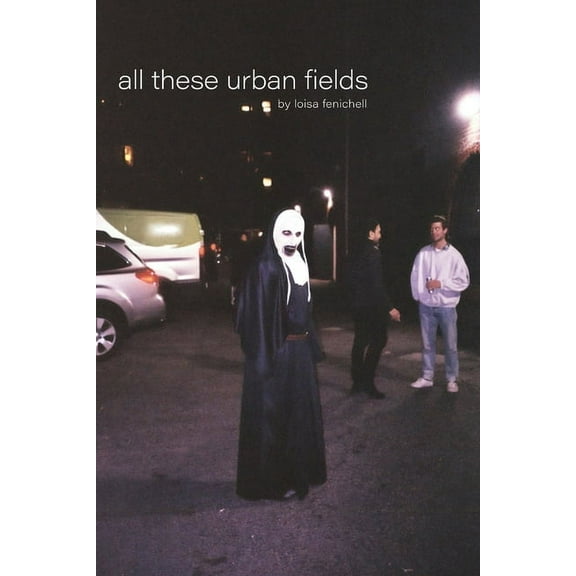 all these urbans fields (Paperback)