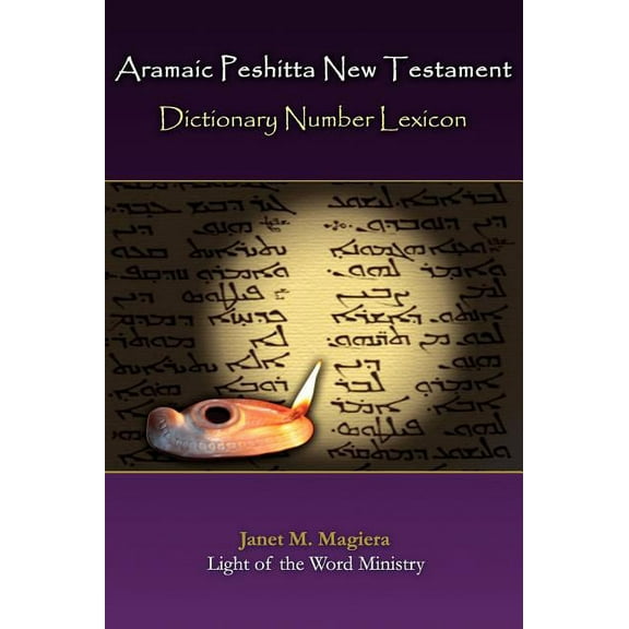 Aramaic Peshitta New Testament Dictionary Number Lexicon (Hardcover)