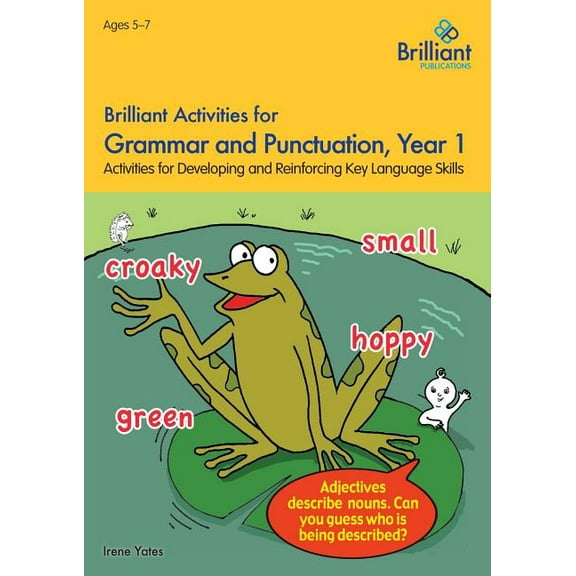 Brilliant Activities for Grammar and Pun Brilliant Activities for Grammar and Punctuation, Year 1: Activities for Developing and Reinforcing Key Language Skills, Book 1, (Paperback)