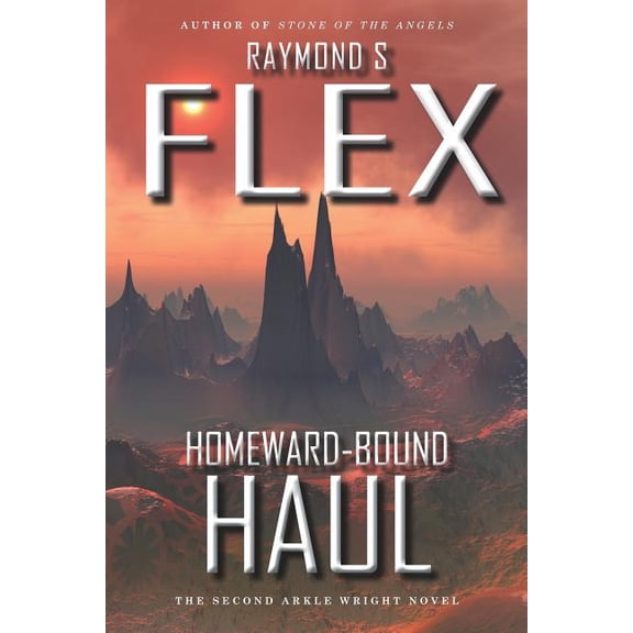 Homeward-Bound Haul : The Second Arkle Wright Novel (Paperback)