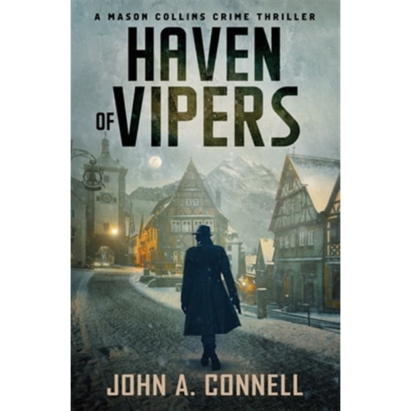 Pre-Owned Haven of Vipers: A Mason Collins Crime Thriller 2 (Paperback) by John A Connell