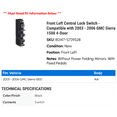 thumbnail image 2 of Front Left Central Lock Switch - Compatible with 2003 - 2006 GMC Sierra 1500 4-Door 2004 2005, 2 of 2