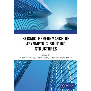 Seismic Performance of Asymmetric Building Structures, (Paperback)