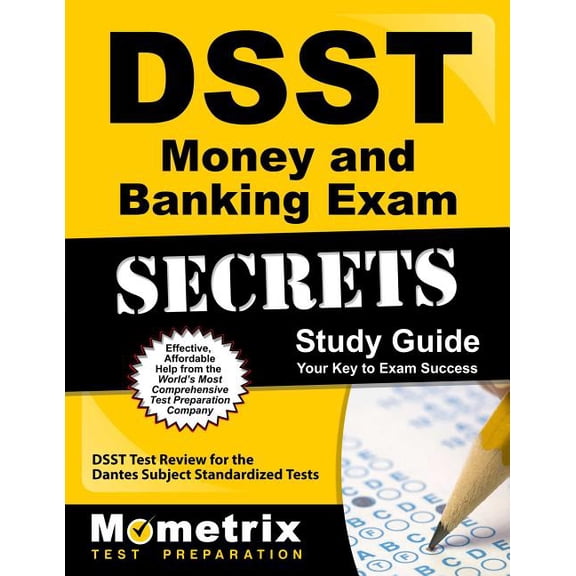 DSST Secrets Study Guides: Dsst Money and Banking Exam Secrets Study Guide : Dsst Test Review for the Dantes Subject Standardized Tests (Paperback)